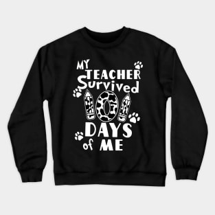 My Teacher Survived 101 days of Me School Dalmatian Dog Crewneck Sweatshirt